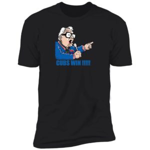 Harry Caray Cubs Win Shirt image Harry Caray Cubs Win Shirt