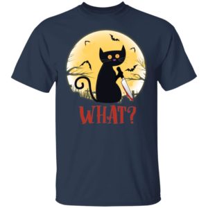 Cat What? Funny Black Cat Murderous Cat With Knife Shirt