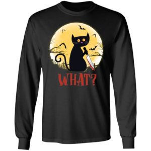 Cat What? Funny Black Cat Murderous Cat With Knife Shirt