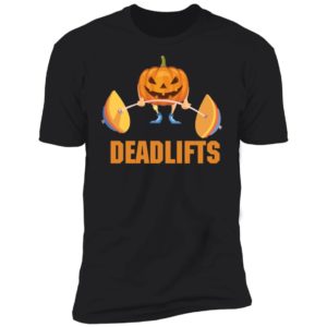 Deadlifts The Weightlifting Pumpkin Halloween Gym Workout Shirt