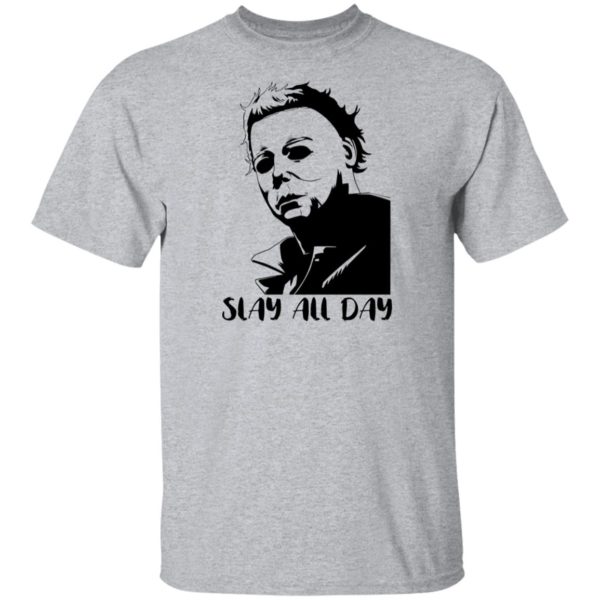 Michael Myers Slay All Day Shirt