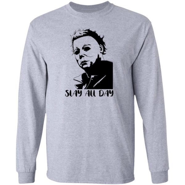 Michael Myers Slay All Day Shirt