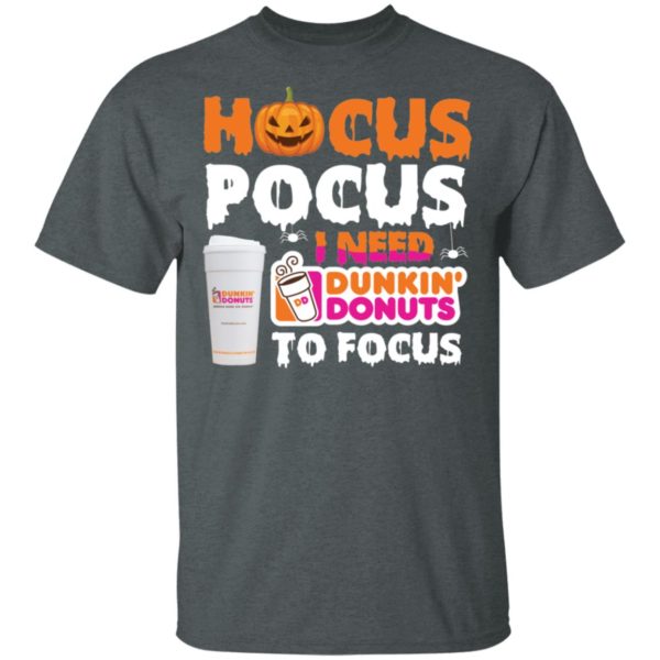 Hocus Pocus I Need Dunkin' Donuts To Focus Shirt