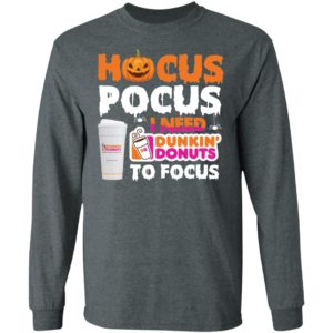 Hocus Pocus I Need Dunkin' Donuts To Focus Shirt image Hocus Pocus I Need Dunkin' Donuts To Focus Shirt