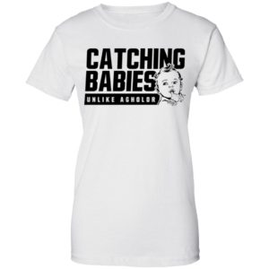 Catching Babies Unlike Agholor Shirt