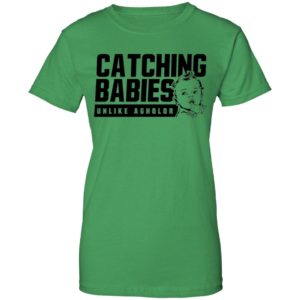 Catching Babies Unlike Agholor Shirt