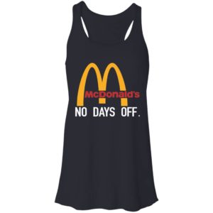 Mcdonald's No Day Off Shirt