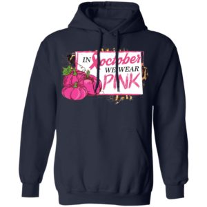 In October We Wear Pink Pumpkin Breast Cancer Halloween Shirt image In October We Wear Pink Pumpkin Breast Cancer Halloween Shirt