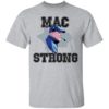 Mac Strong Shirt