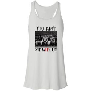You Can't Sit With Us Horror Movie Shirt