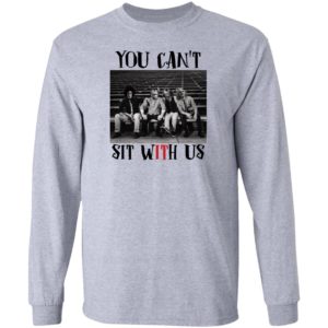 You Can't Sit With Us Horror Movie Shirt