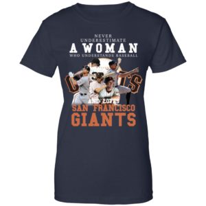 Never Underestimate A Woman Who Understands Baseball and Love San Francisco Giants Shirt image Never Underestimate A Woman Who Understands Baseball and Love San Francisco Giants Shirt