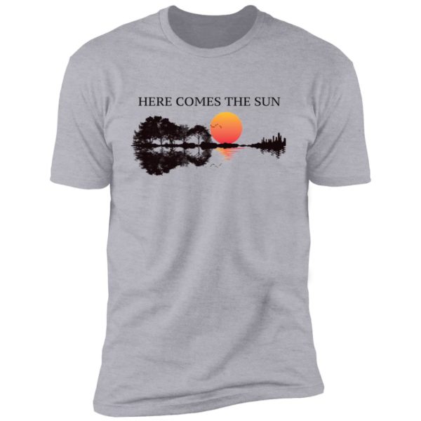 Here Comes The Sun Guitar Shadow Sunset Shirt