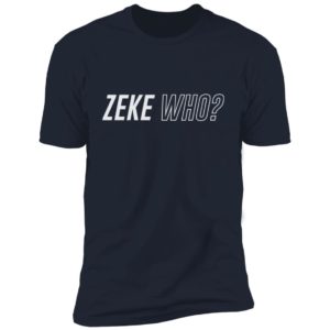 Zeke Who Shirt image Zeke Who Shirt