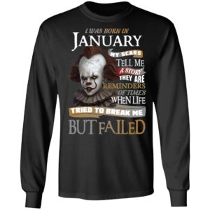 Pennywise I Was Born In January My Scars Tell Me A Story They Are Reminders of Times Shirt
