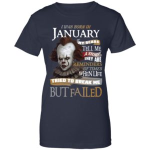 Pennywise I Was Born In January My Scars Tell Me A Story They Are Reminders of Times Shirt