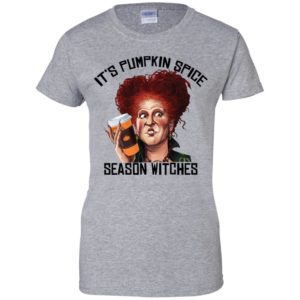 It Is Pumpkin Spice Season Witches Shirt