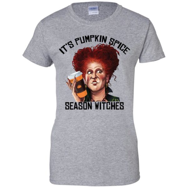 It Is Pumpkin Spice Season Witches Shirt