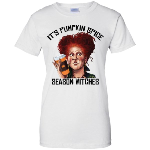 It Is Pumpkin Spice Season Witches Shirt