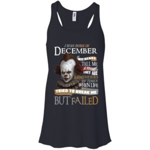 Pennywise I Was Born In December My Scars Tell Me A Story They Are Reminders of Times Shirt