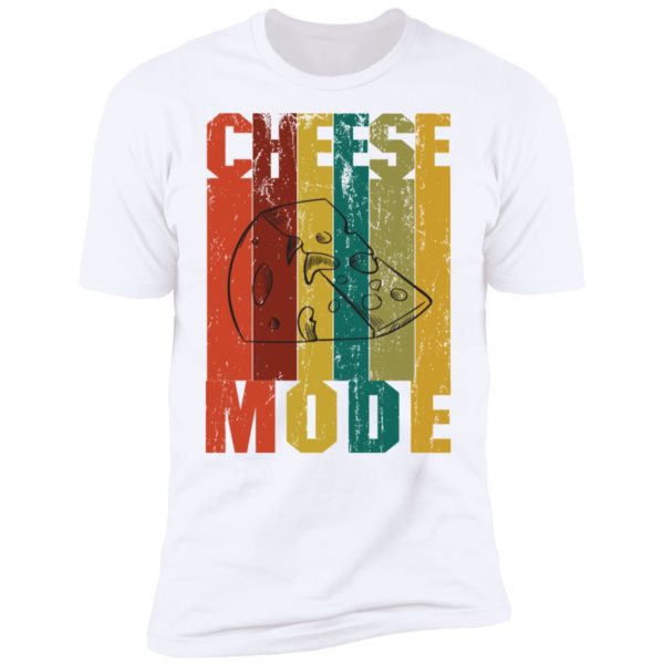 Cheese Mode Shirt