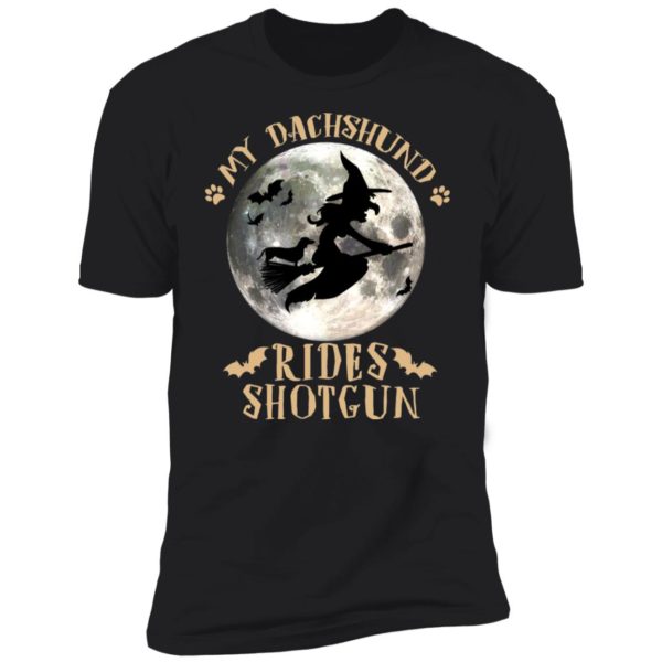 My Dachshund Rides Shotgun Halloween Shirt