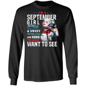 Harley Quinn I'm A September Girl I Have 3 Sides The Quiet Sweet Shirt