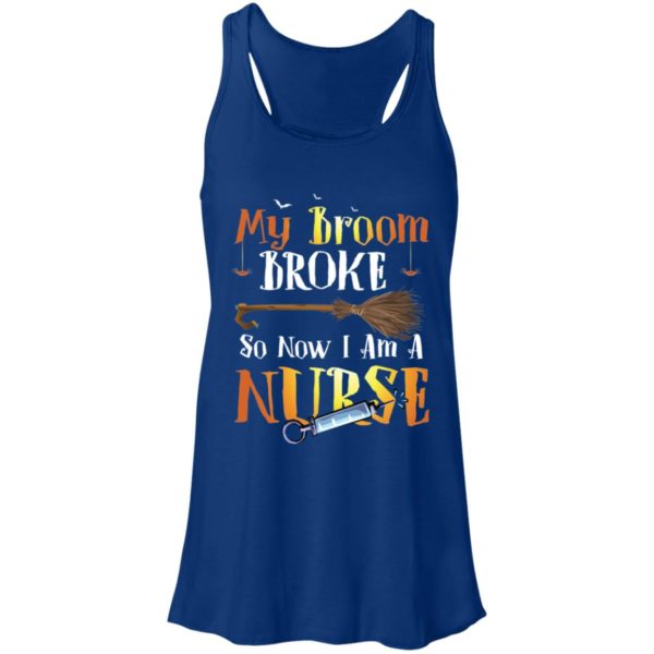 My Broom Broke So Now I'm A Nurse Halloween Shirt