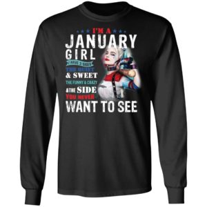 Harley Quinn I'm A January Girl I Have 3 Sides The Quiet Sweet Shirt