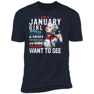Harley Quinn I'm A January Girl I Have 3 Sides The Quiet Sweet Shirt