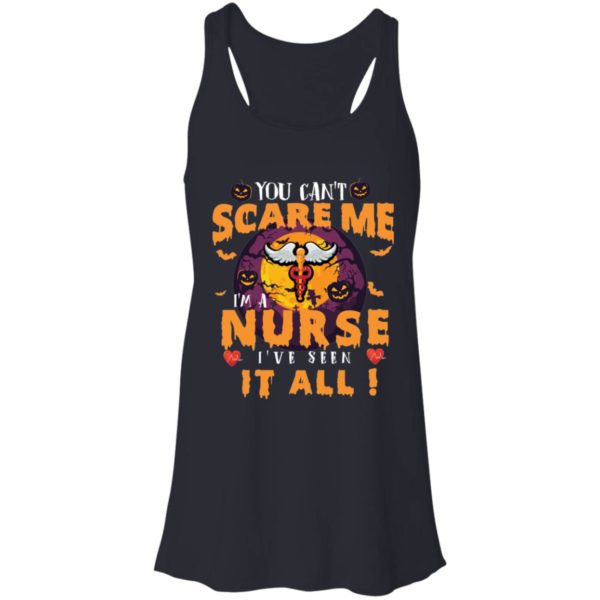 You Can’t Scare Me I’m A Nurse I’ve Seen It All Shirt