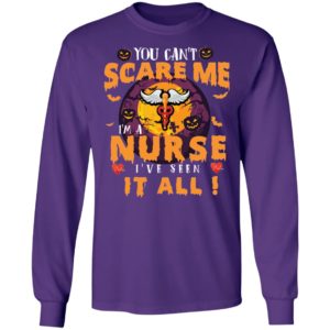 You Can’t Scare Me I’m A Nurse I’ve Seen It All Shirt image You Can’t Scare Me I’m A Nurse I’ve Seen It All Shirt