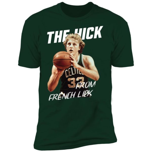 The Hick From French Lick Shirt