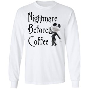 Nightmare Before Coffee Skellington Starbucks Shirt