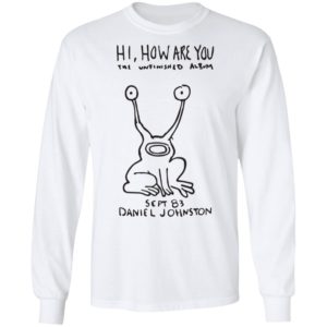 Daniel Johnston Hi How Are You Shirt | Kurt Cobain Shirt image Daniel Johnston Hi How Are You Shirt | Kurt Cobain Shirt