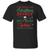 I’m Full Of Christmas Spirit I Mean Wine I’m Full Of Wine Shirt