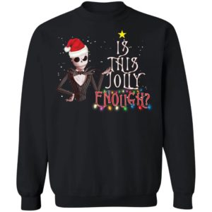 Jack Skellington Santa Is This Jolly Enough Shirt image Jack Skellington Santa Is This Jolly Enough Shirt