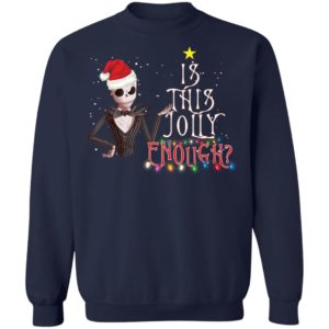 Jack Skellington Santa Is This Jolly Enough Shirt image Jack Skellington Santa Is This Jolly Enough Shirt