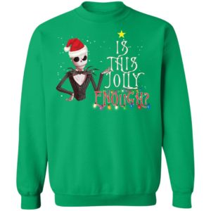 Jack Skellington Santa Is This Jolly Enough Shirt image Jack Skellington Santa Is This Jolly Enough Shirt