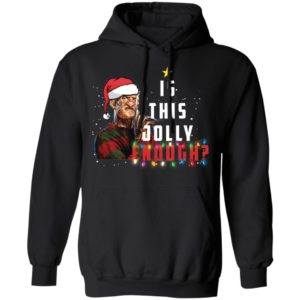 Freddy Krueger Santa is This Jolly Enough Christmas Shirt image Freddy Krueger Santa is This Jolly Enough Christmas Shirt