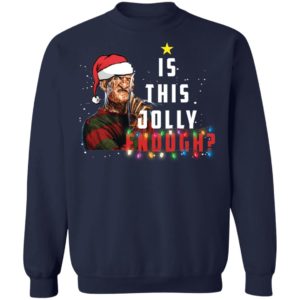 Freddy Krueger Santa is This Jolly Enough Christmas Shirt image Freddy Krueger Santa is This Jolly Enough Christmas Shirt