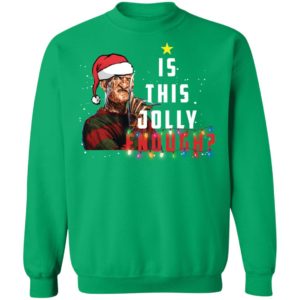 Freddy Krueger Santa is This Jolly Enough Christmas Shirt image Freddy Krueger Santa is This Jolly Enough Christmas Shirt