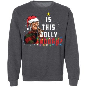 Freddy Krueger Santa is This Jolly Enough Christmas Shirt image Freddy Krueger Santa is This Jolly Enough Christmas Shirt