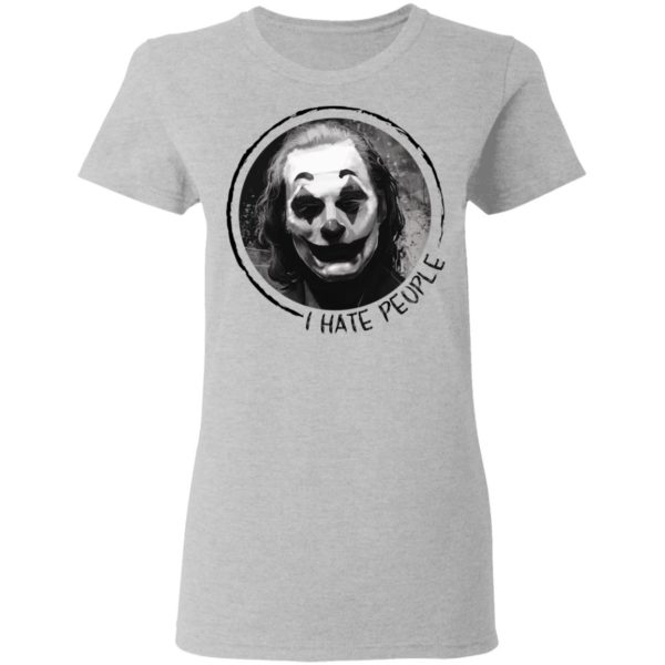 Joker I Hate People Shirt