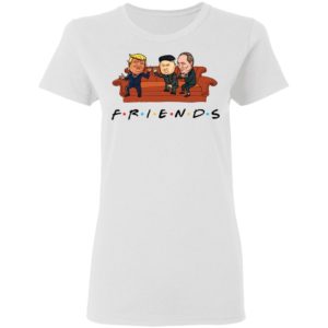Funny Friend Trump Putin Kim Jong un Shirt