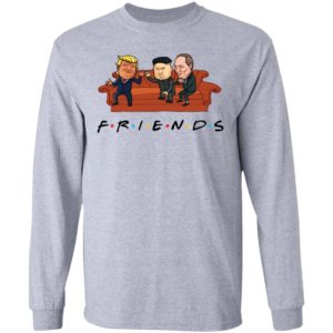 Funny Friend Trump Putin Kim Jong un Shirt