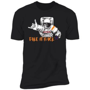 Astros Take It Back Shirt