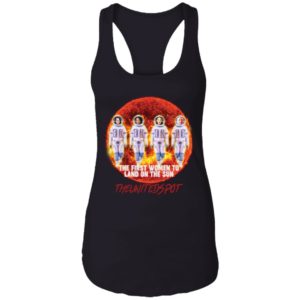 The First Women To Land On The Sun Shirt