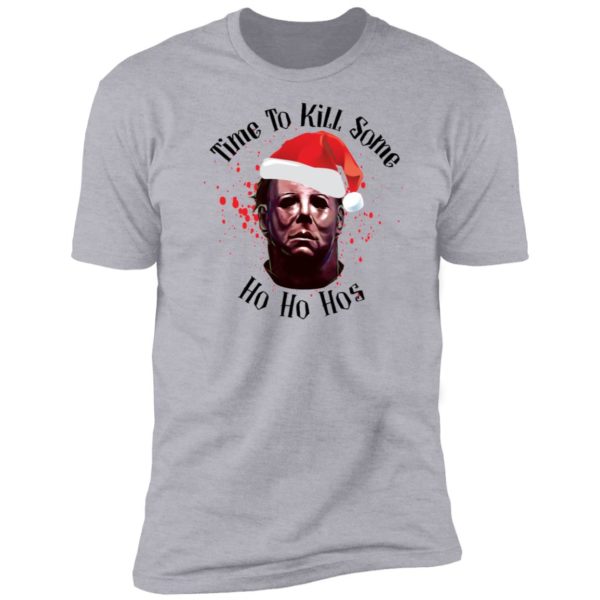 Michael Myers Time To Kill Some Ho Ho Hos Shirt