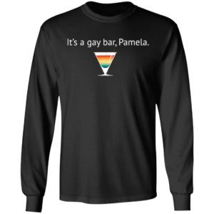 It's A Gay Bar, Pamela Shirt